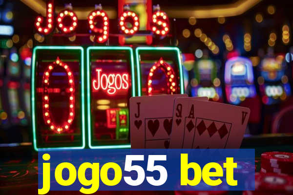 jogo55 bet